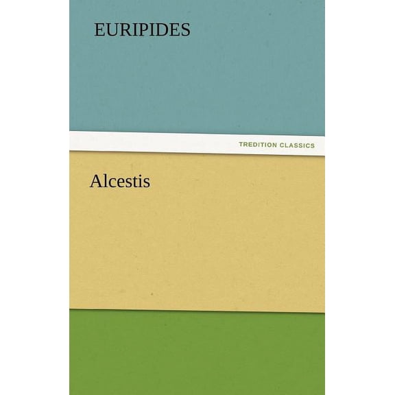 Alcestis (Paperback)