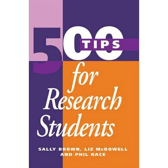 500 Tips 500 Tips for Research Students, (Paperback)