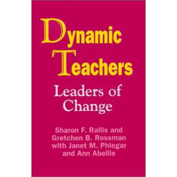 Pre-Owned Dynamic Teachers: Leaders of Change (Paperback) 0803962363 9780803962361