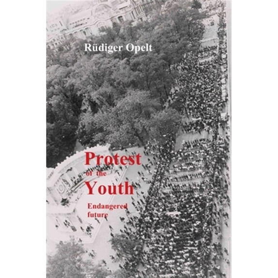 Pre-Owned Protest of the Youth: Endangered Future Paperback