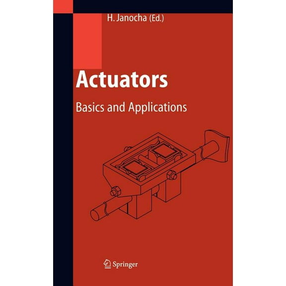 Actuators: Basics and Applications, (Hardcover)