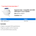 thumbnail image 2 of Expansion Tank - Compatible with 2008 - 2009 Audi TT 2.0L 4-Cylinder, 2 of 2