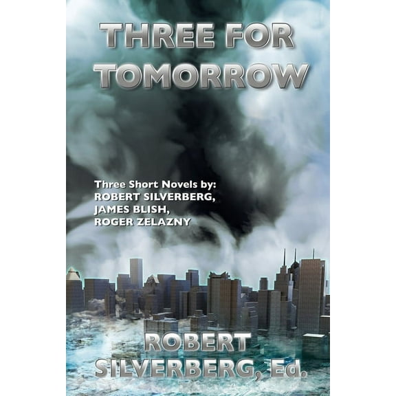 Three for Tomorrow: Three Original Novellas of Science Fiction (Paperback)