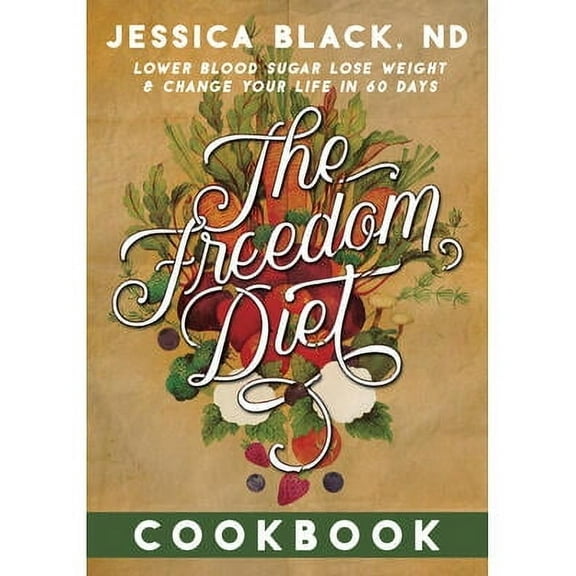 The Freedom Diet Cookbook (Other)