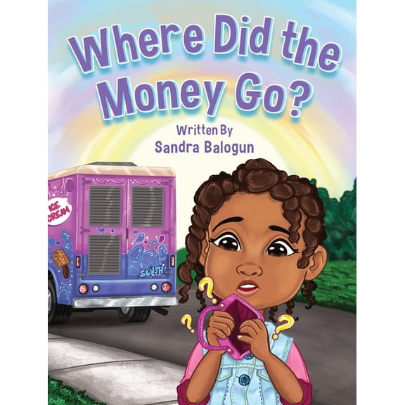 Where Did the Money Go?, (Hardcover)