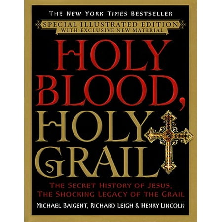 Holy Blood, Holy Grail Illustrated Edition - (Holy Grail Best Scenes)