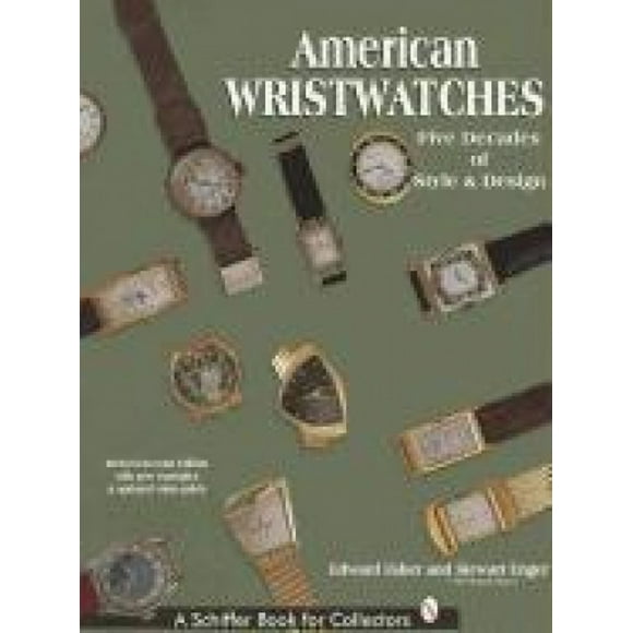 American Wristwatches: Five Decades of Style and Design