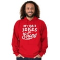 thumbnail image 3 of My Dad Jokes Are Strong Funny Fathers Men Big & Tall Graphic Hoodie Brisco Brands 4X, 3 of 6