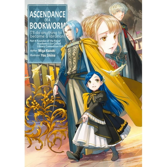Ascendance of a Bookworm (Light Novel) Ascendance of a Bookworm: Part 4 Volume 7 (Light Novel), Book 19, (Paperback)