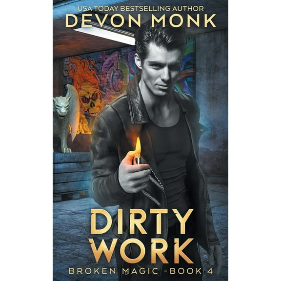 Broken Magic Dirty Work, Book 4, (Paperback)