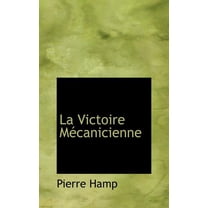 La Victoire Mécanicienne (Hardcover)