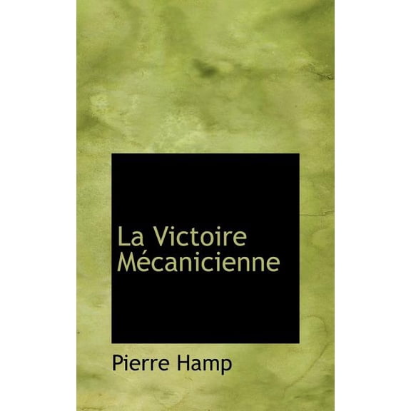La Victoire Mécanicienne (Hardcover)