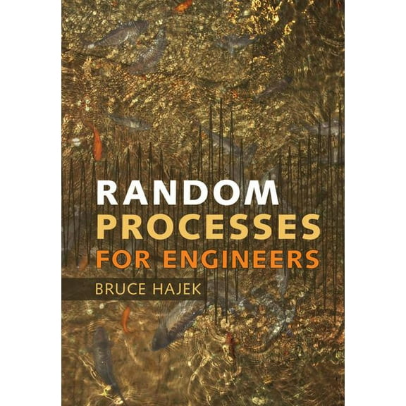 Random Processes for Engineers, (Hardcover)