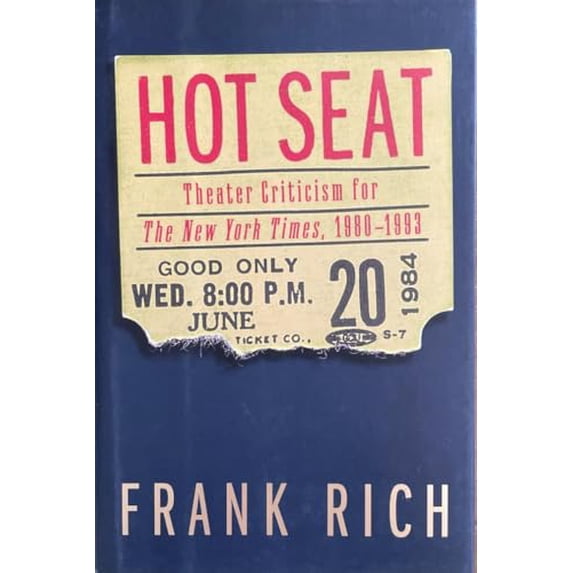 Pre-Owned Hot Seat: Theater Criticism for The New York Times, 1980-1993 (Hardcover) 0679453008 9780679453000