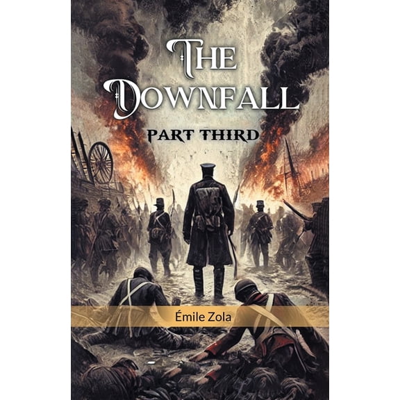 The Downfall Part Third, (Paperback)