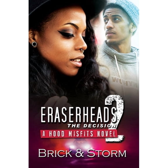 Hood Misfits: Eraserheads 2 : The Decision (Paperback)