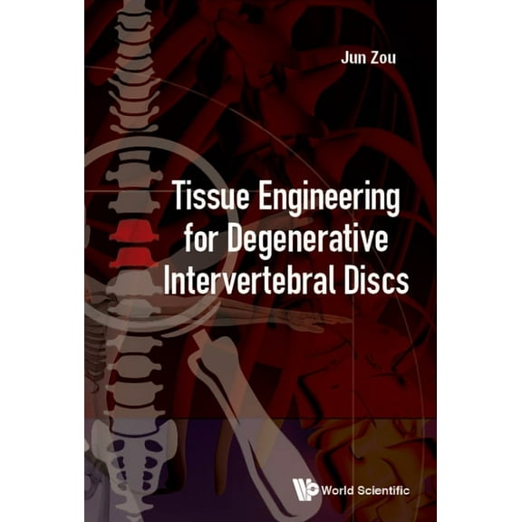 Tissue Engineering for Degenerative Intervertebral Discs, (Hardcover)