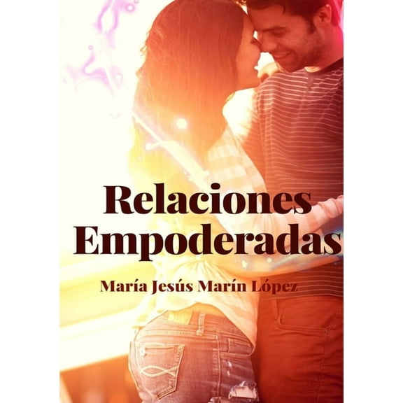 Relaciones Empoderadas, (Paperback)