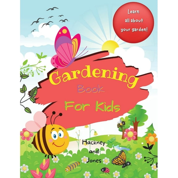 Gardening Book For Kids: A 40-page activity book for little gardeners, filled with facts and information about growing y, (Paperback)