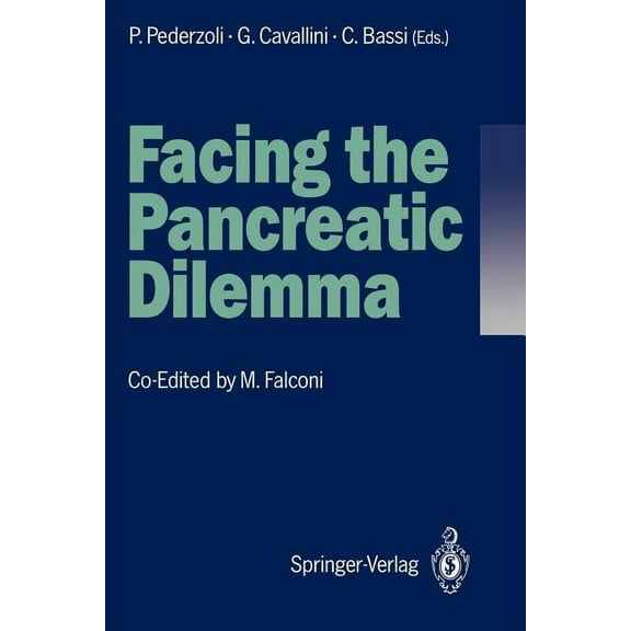 Facing the Pancreatic Dilemma: Update of Medical and Surgical Pancreatology, (Paperback)