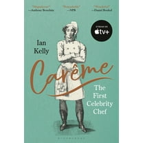 CarÃªme: The First Celebrity Chef, (Paperback)