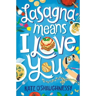 Lasagna Means I Love You, (Paperback)