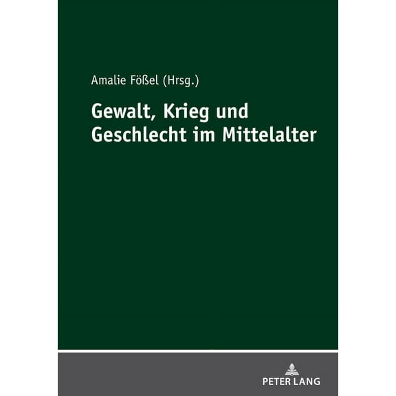 Gewalt, Krieg Und Geschlecht Im Mittelalter (Hardcover)