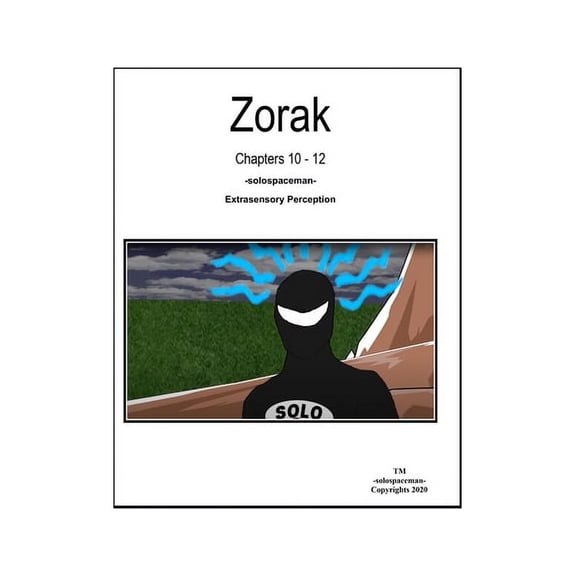 zorak Chapters 10 - 12 (Paperback)
