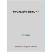 Fort Apache Bronx, NY [Paperback - Used]