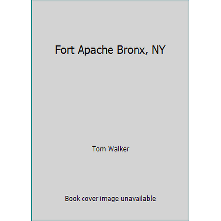 Fort Apache Bronx, NY [Paperback - Used]
