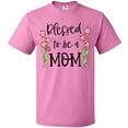 thumbnail image 3 of Inktastic Blessed to be a Mom Pink Flowers T-Shirt, 3 of 5