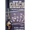 thumbnail image 1 of Pre-Owned Become the Coach You Were Meant to Be: The 5 Goals of Leadership (Paperback) 0898114284 9780898114287, 1 of 1