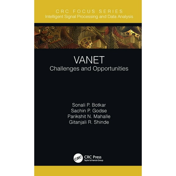 Intelligent Signal Processing and Data A Vanet: Challenges and Opportunities, (Hardcover)