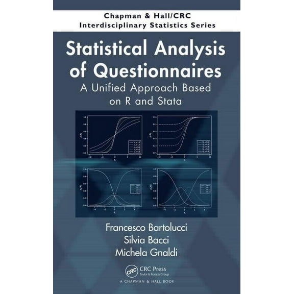 Chapman & Hall/CRC Interdisciplinary Statistical Analysis of Questionnaires: A Unified Approach Based on R and Stata, Book 34, (Hardcover)