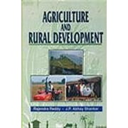 Agriculture and Rural Development - Rajendra Reddy, J P Abhay Shankar