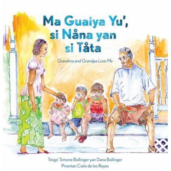 Pre-Owned Ma Guaiya Yu', si NÃ¥na yan si TÃ¥ta (Grandma and Grandpa Love Me) (Paperback) 1935198068 9781935198062