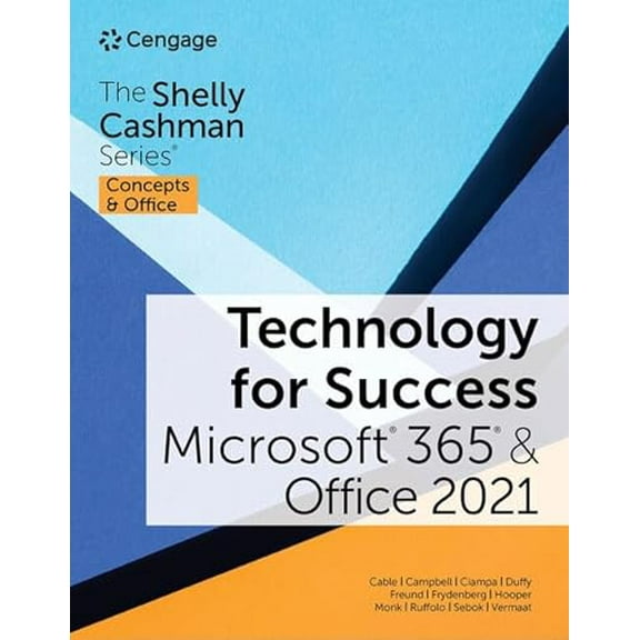 Pre-Owned Technology for Success and The Shelly Cashman Series Microsoft 365 & Office 2021 (MindTap Course List), 9780357676929, 0357676920, Paperback, 1 edition