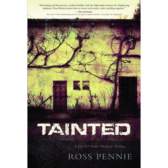 Pre-Owned Tainted: A Dr. Zol Szabo Medical Mystery (Hardcover) 1550228609 9781550228601