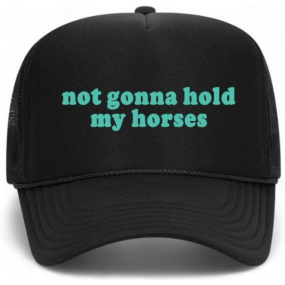 Not Gonna Hold My Horses Trucker Hat | Vintage Cowboy Cowgirl Western Funny | Premium Mesh Foam Snapback Hat For Men & Women Unisex