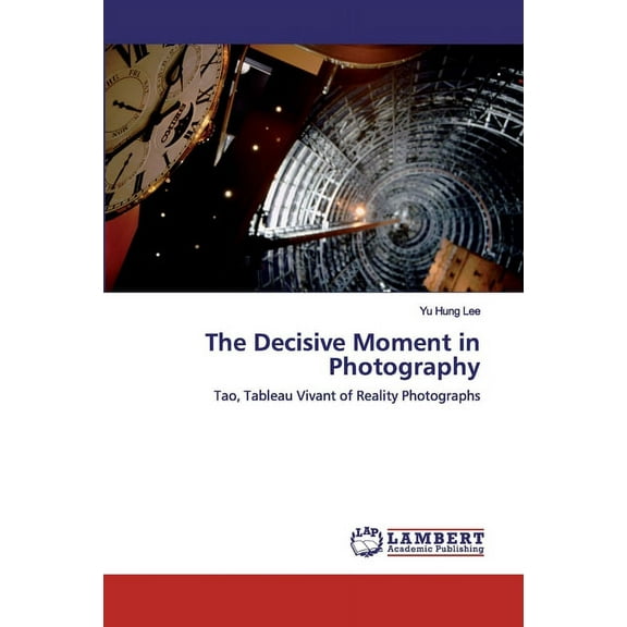 The Decisive Moment in Photography (Paperback)