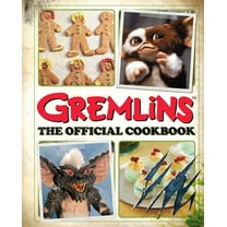 Jenn Fujikawa: Gremlins: the Official Cookbook (Hardcover)