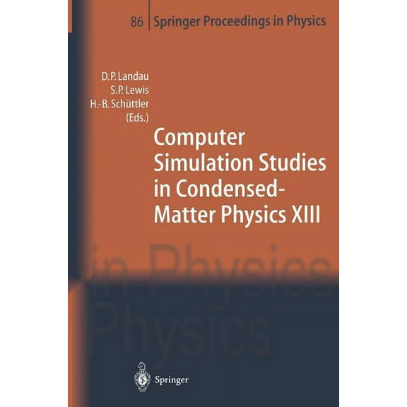Springer Proceedings in Physics Computer Simulation Studies in Condensed-Matter Physics XIII: Proceedings of the Thirteenth Workshop, Athens, Ga, Usa, F, Book 86, (Paperback)
