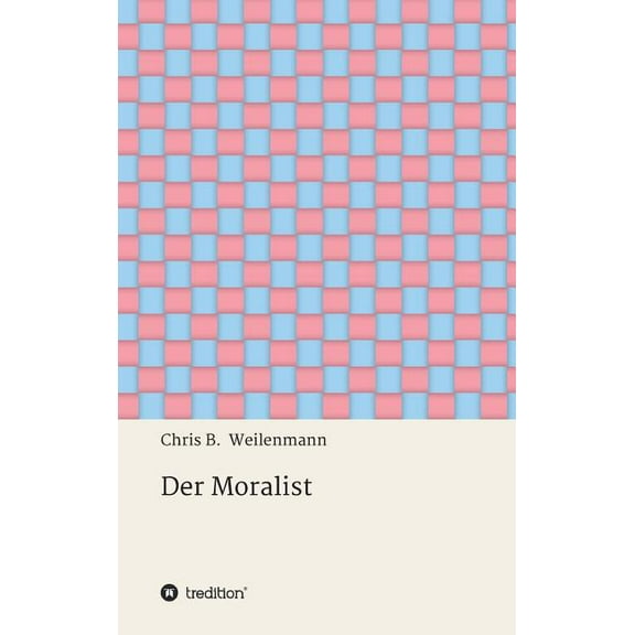 Der Moralist (Hardcover)