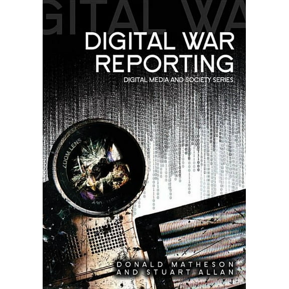 Digital Media and Society: Digital War Reporting (Paperback)