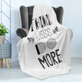 thumbnail image 4 of Wording Soft Flannel Fleece Throw Blanket, Monochrome Think Less Do More Words with Different Fonts Foliage Arrangement, Cozy Plush for Indoor and Outdoor Use, 50" x 70", Black White, by Ambesonne, 4 of 5