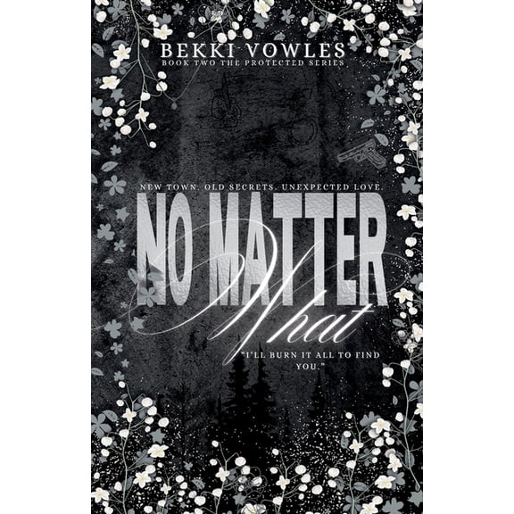 Protected No Matter What, Book 2, (Paperback)