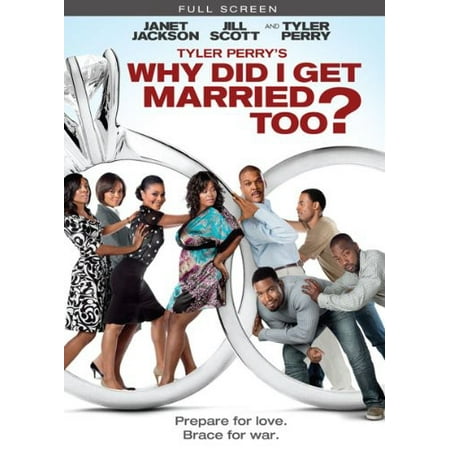 Tyler Perry's Why Did I Get Married Too (Best Way To Get Married)