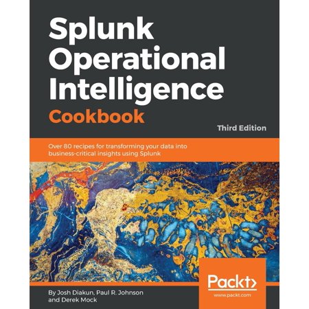 Splunk Operational Intelligence Cookbook Walmart Com