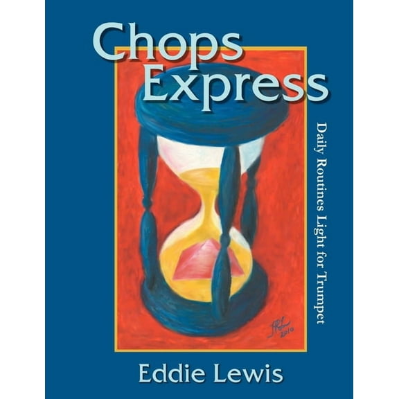 Chops Express Daily Routines Light for Trumpet (Paperback)