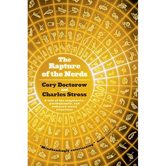 Pre-Owned The Rapture of the Nerds: A Tale of the Singularity, Posthumanity, and Awkward Social Situations Paperback